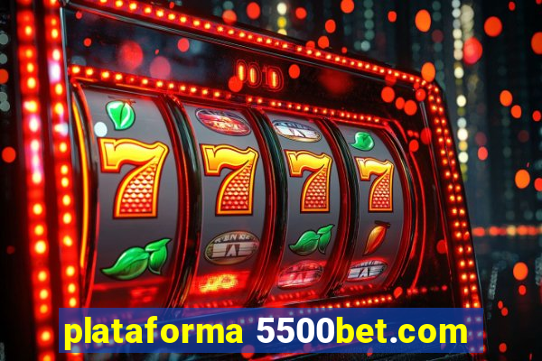 plataforma 5500bet.com